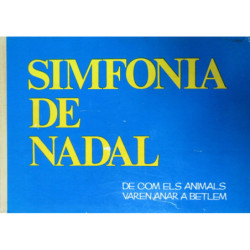 SIMFONIA DE NADAL De como els animals varen anar a Betlem