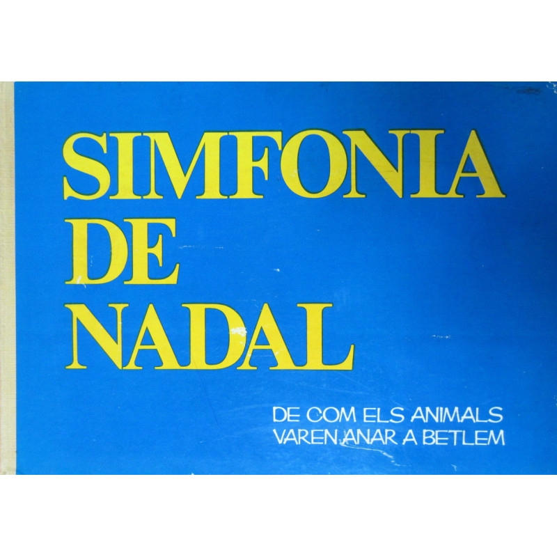 SIMFONIA DE NADAL De como els animals varen anar a Betlem