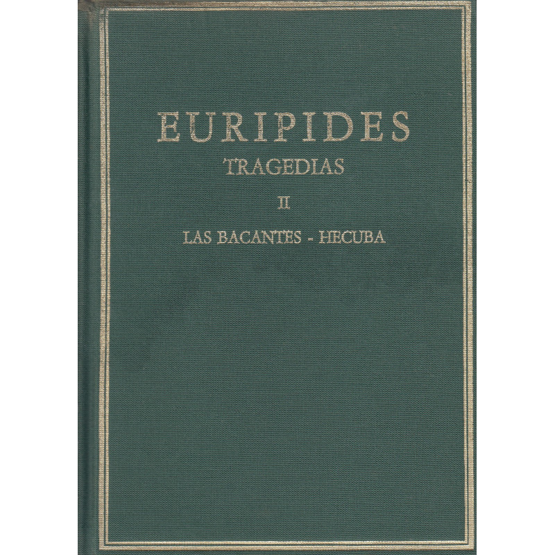 TRAGEDIAS II: LAS BACANTES - HÉCUBA