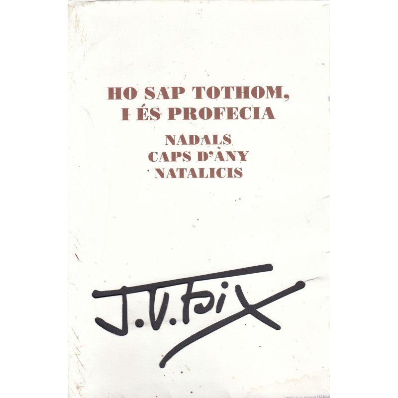 HO SAP TOTHOM, I ÉS PROFECIA NADALS CAPS D'ANY NATALICIS / J. V. FOIX