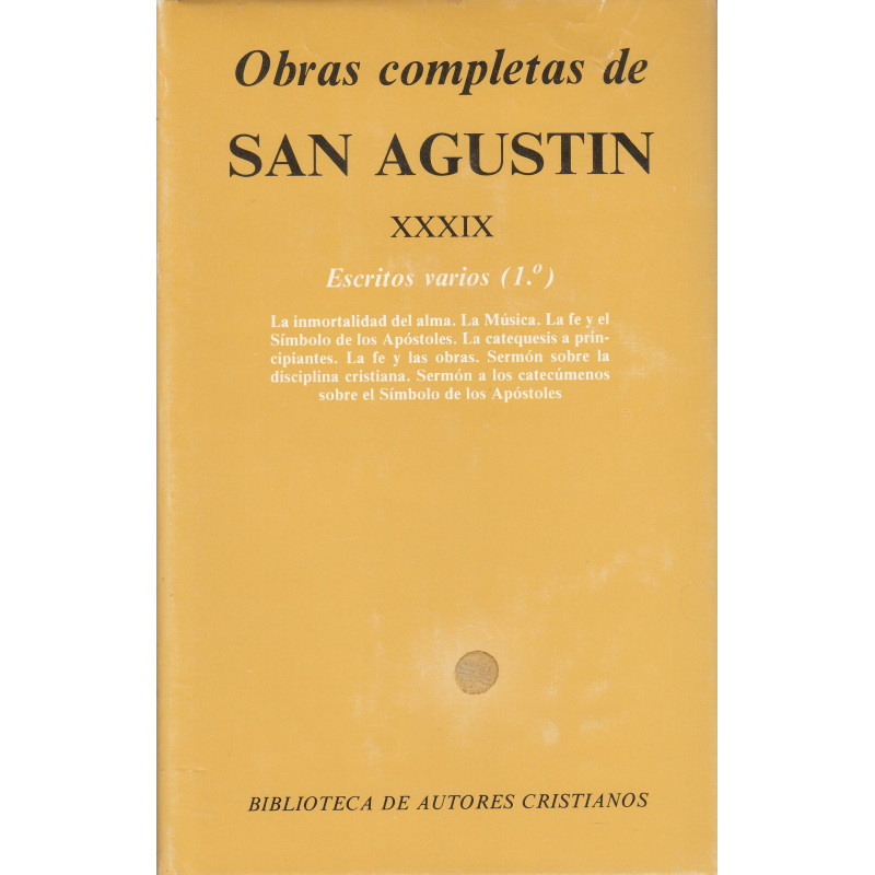 OBRAS COMPLETAS DE SAN AGUSTÍN (Bilingüe) XXXIX. ESCRITOS VARIOS (I.º)