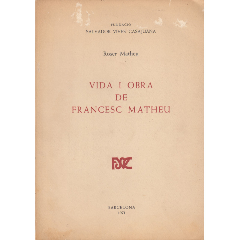 VIDA I OBRA DE FRANCESC MATHEU