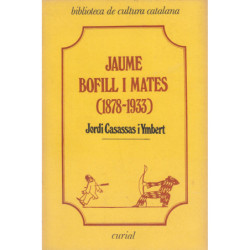 JAUME BOFILL I MATES (1878-1933) L'adscripció social i l'evolució política