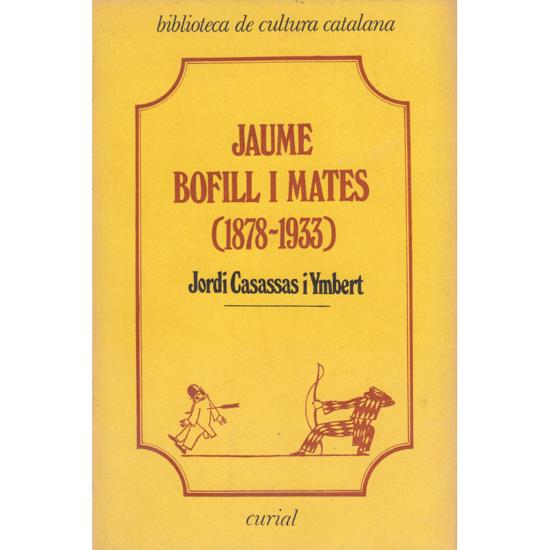 JAUME BOFILL I MATES (1878-1933) L'adscripció social i l'evolució política