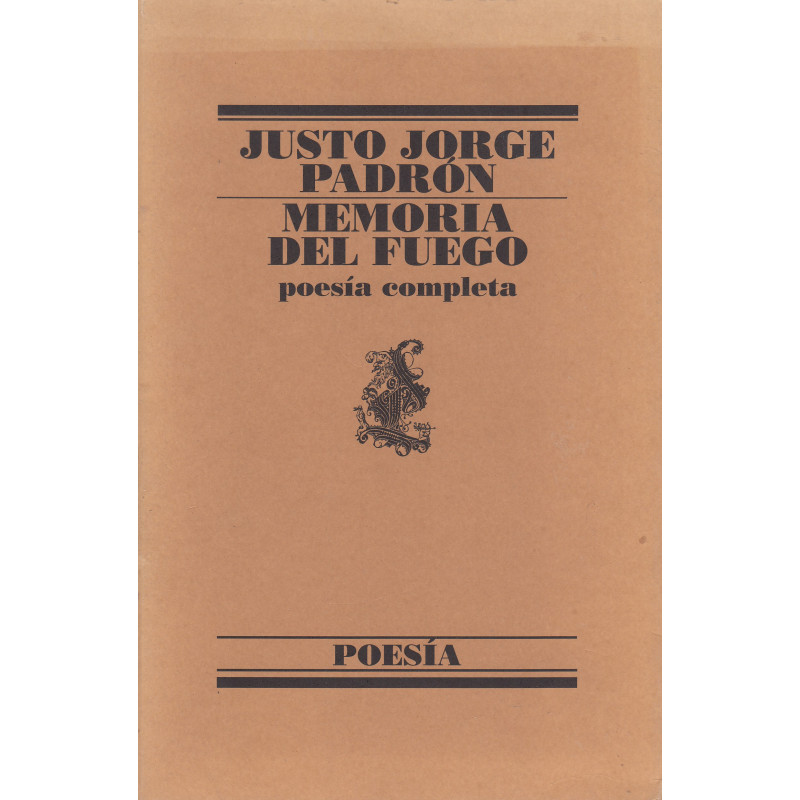 MEMORIA DE FUEGO Poesía Completa OBRA POÉTICA 1965-2000
