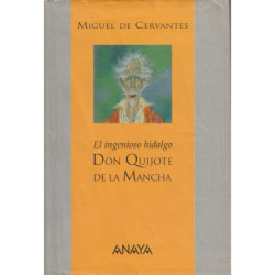 EL INGENIOSO HIDALGO DON QUIJOTE DE LA MANCHA