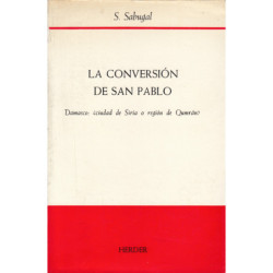 LA CONVERSIÓN DE SAN PABLO Damasco: ¿ciudad de Siria o región de Qumrán?