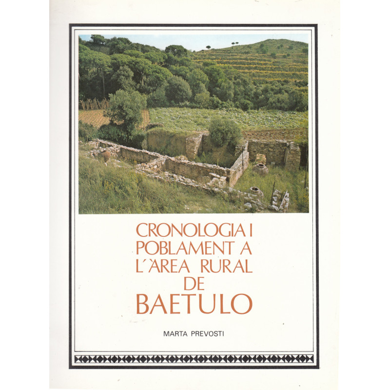 CRONOLOGÍA I POBLAMENT A L'ÂREA RURAL DE BAETULO