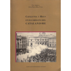 CATALUNYA I REUS EN EL ORÍGENES DEL CATALINISMA
