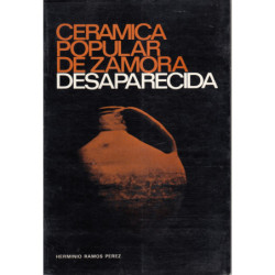CERÁMICA POPULAR DE ZAMORA DESAPARECIDA