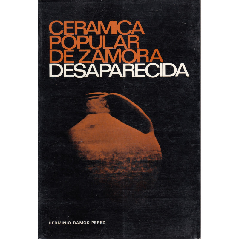 CERÁMICA POPULAR DE ZAMORA DESAPARECIDA
