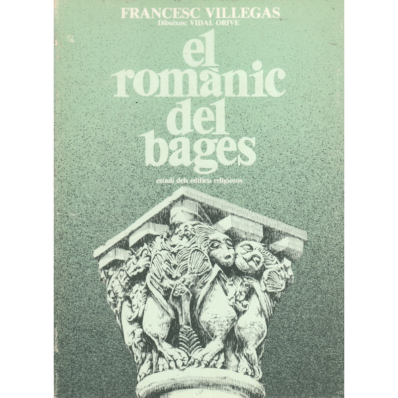 EL ROMÀNIC DEL BAGES Estudi dels edificis religiosos