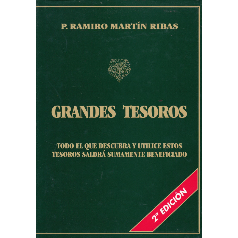 GRANDES TESOROS Todo el que Descubra y Utilice Estos Tesoros Saldrá Sumamente Beneficiado
