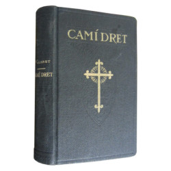 CAMÍ DRET I SEGUR PER ARRIBAR AL CEL i Augmentat pel Mateix Autor