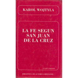 LA FE SEGÚN SAN JUAN DE LA CRUZ