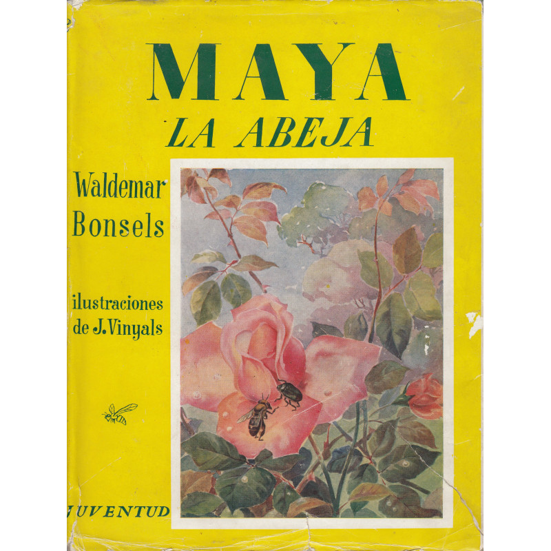 MAYA LA ABEJA Y SUS AVENTURAS. Ilustraciones de J. Vinyals