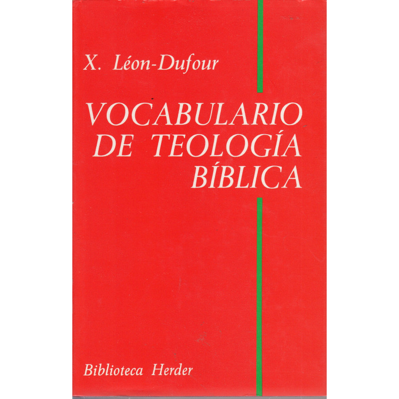 VOCABULARIO DE TEOLOGÍA BÍBLICA Eddición Revisada y Ampliada