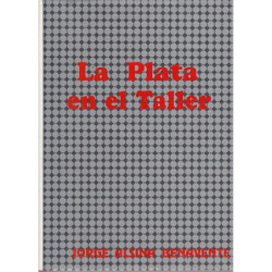 LA PLATA EN EL TALLER