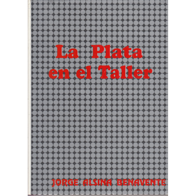 LA PLATA EN EL TALLER