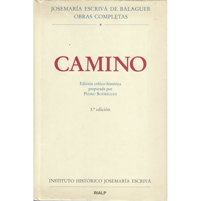 CAMINO Edición Crítico-Histórica preparada por el Prof. Dr. Pedro Rodriguez