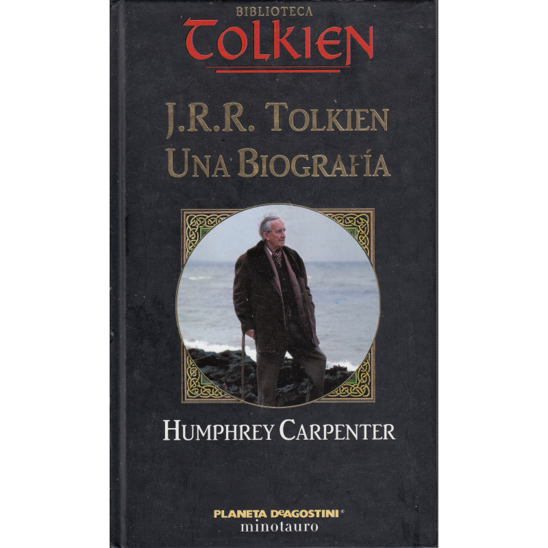 J. R. R. TOLKIEN UNA BIOGRAFÍA