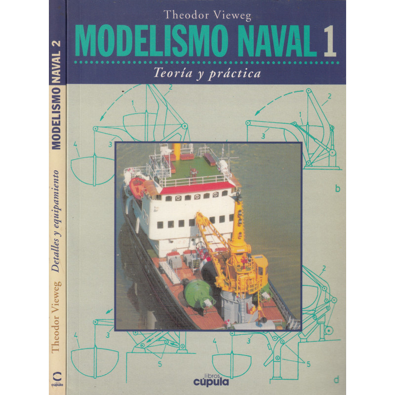 MODELISMO NAVAL. Vol.1 Teoria y Práctica / Vol. 2 Detalles y Equipamiento