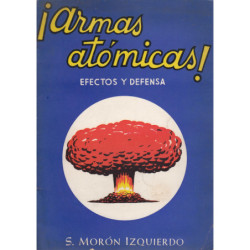 ¡ARMAS ATÓMICAS! Efectos y Defensa