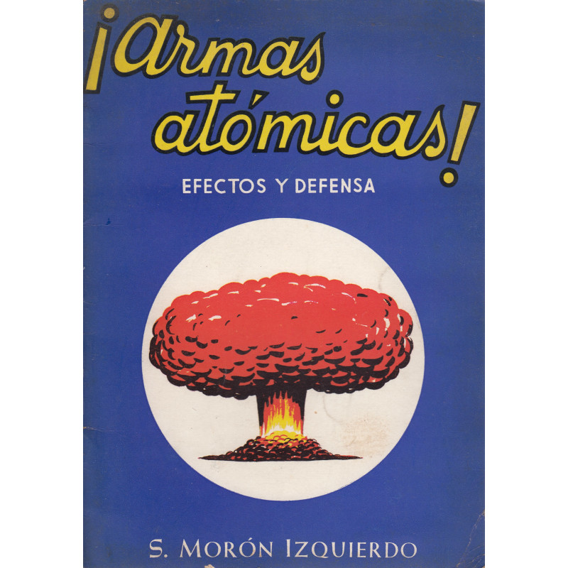 ¡ARMAS ATÓMICAS! Efectos y Defensa