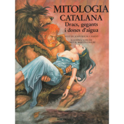 MITOLOGIA CATALANA Dracs, gegants i dones d'aigua