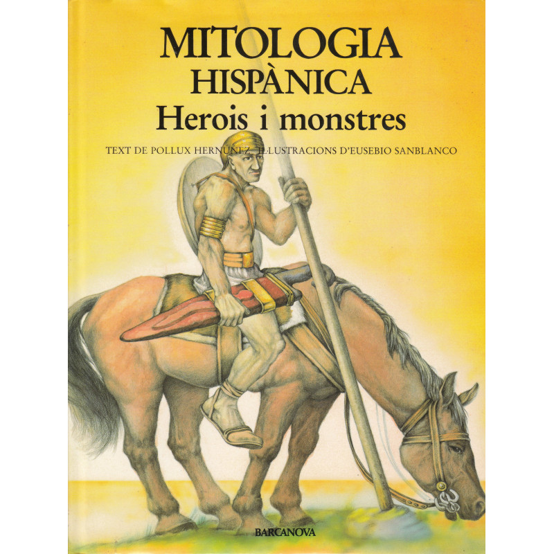 MITOLOGIA HISPÀNICA Herois i monstres