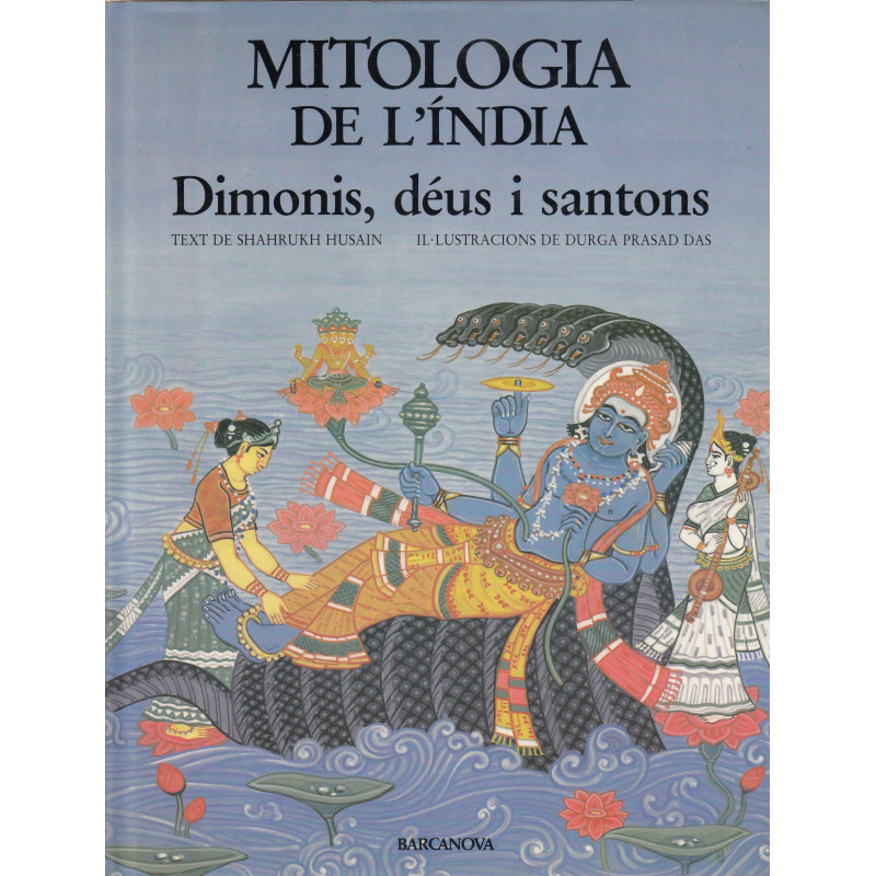 MITOLOGIA DE L'ÍNDIA Dimonis, déus i santons