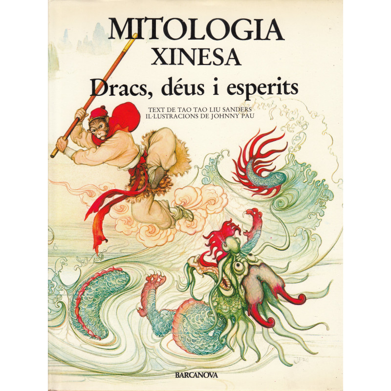 MITOLOGIA XINESSA Dracs, déus i esperits
