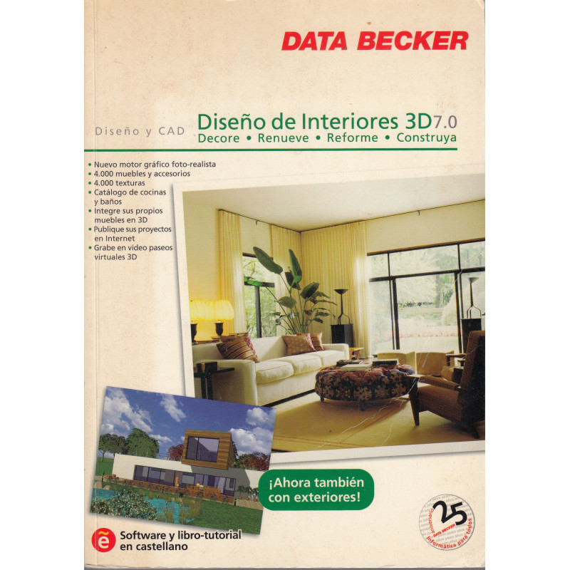 Diseño y CAD. DISEÑO DE INTERIORES 3D 7.0 (Contiene el Sofware en CD-ROM con el Libro Turorial y Manual de Instrucciónes)