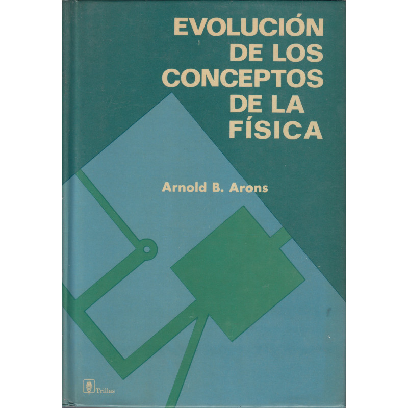 EVOLUCIÓN DE LOS CONCEPTOS DE LA FÍSICA