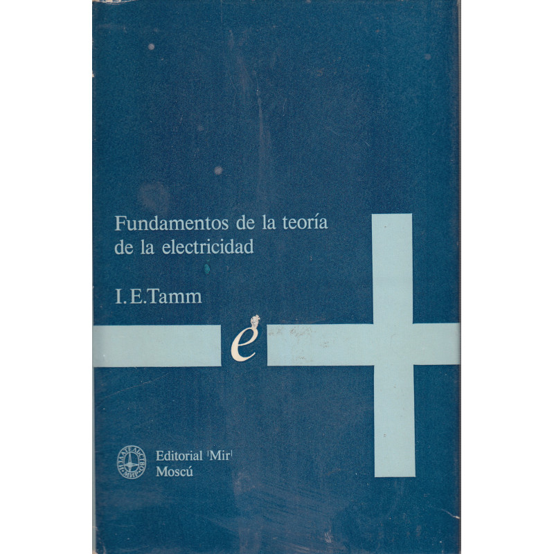 FUNDAMENTOS DE LA TEORÍA DE LA ELECTRICIDAD