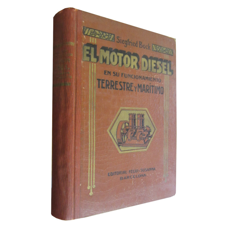 EL MOTOR DIESEL En su funcionamiento TERRESTRE y MARÍTIMO