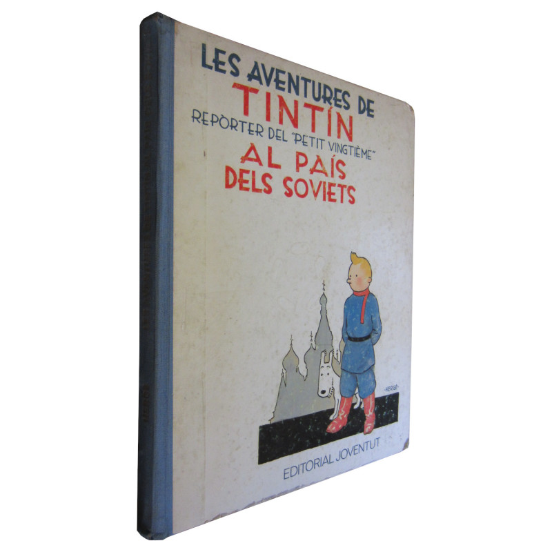 LES AVENTURES DE TINTÍN. REPÒRTER DEL -PETIT VINGTIÈME- AL PAÍS DELS SOVIETS