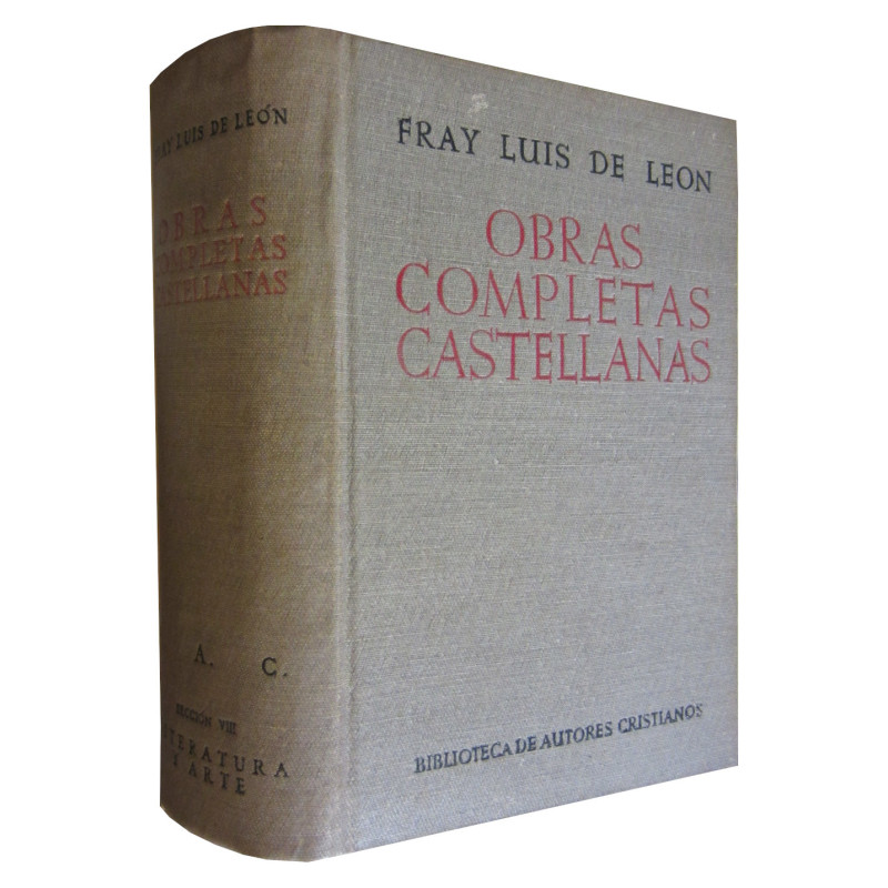 OBRAS COMPLETAS CASTELLANAS DE FRAY LUIS DE LEÓN