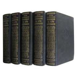 EL AÑO LITURGICO (Primera Eición Española) OBRA COMPLETA en 5 Volumenes.