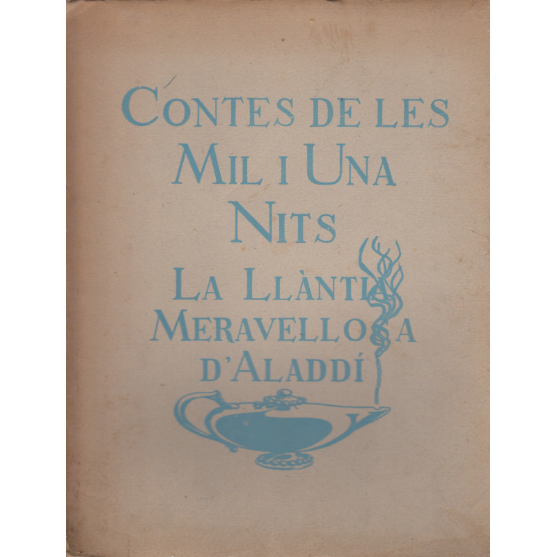 Contes de les Mil i Una Nits, LA LLÀNTIA MERAVELLOSA D'ALADDÍ