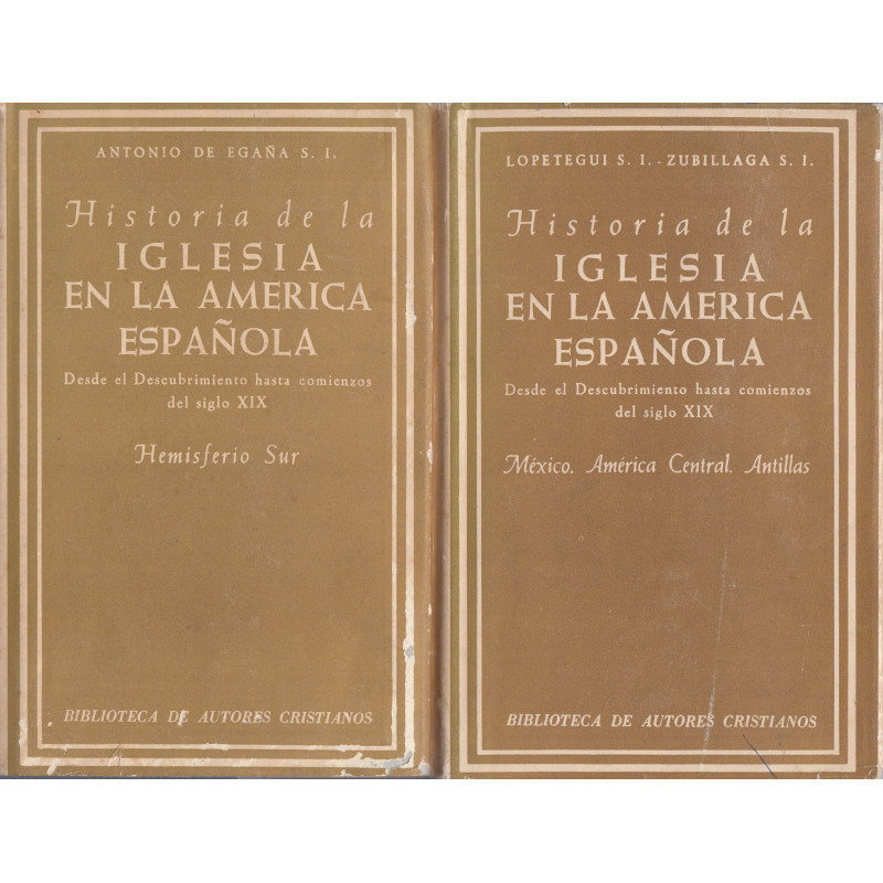HISTORIA DE LA IGLESIA EN LA AMÉRICA ESPAÑOLA DESDE EL DESUBRIMIENTO HASTA COMIENZOS DEL SIGLO XIX. 2 Tomos OBRA COMPLETA