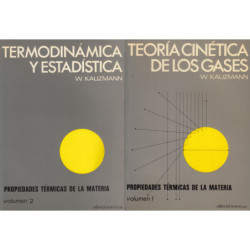 PROPIEDADES TÉRMINCAS DE LA MATERIA. Vol. I: TEORÍA CINÉTICA DE LOS GASES y Vol. II: TERMODINÁMICA Y ESTADÍSTICA.