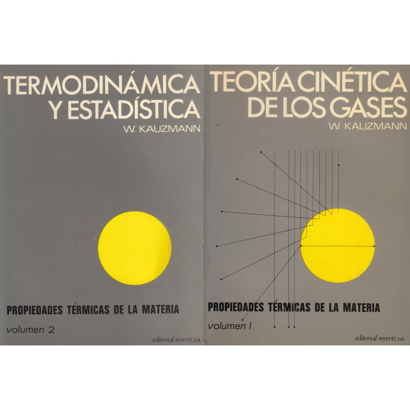 PROPIEDADES TÉRMINCAS DE LA MATERIA. Vol. I: TEORÍA CINÉTICA DE LOS GASES y Vol. II: TERMODINÁMICA Y ESTADÍSTICA.