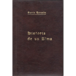 HISTORIA DE UN ALMA Manuscritos Autobiográficos