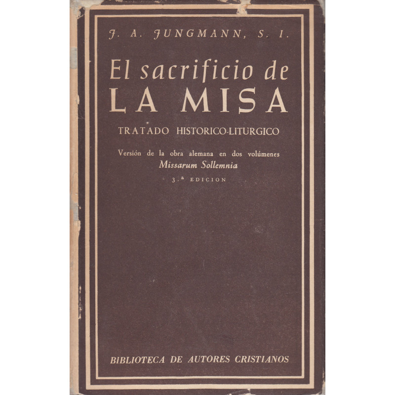 EL SACRIFICIO DE LA MISA Tratado Litúrgico
