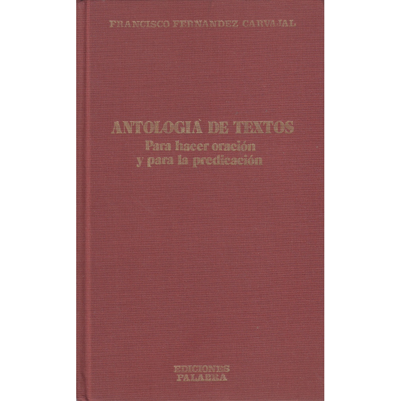 ANTOLOGÍA DE TEXTOS Para hacer oración y para la predicación