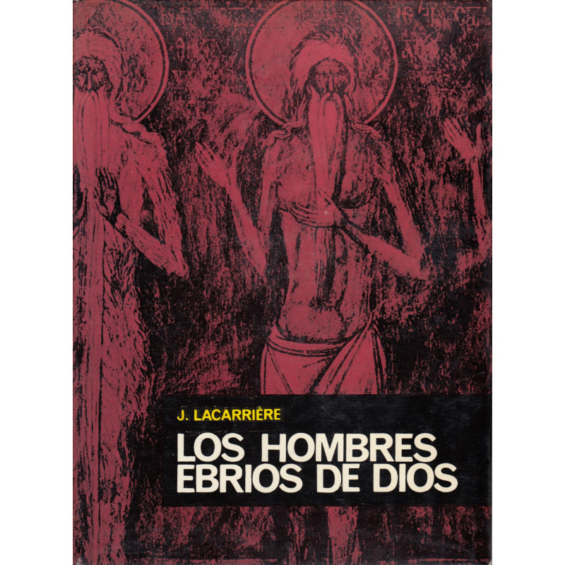 LOS HOMBRES EBRIOS DE DIOS