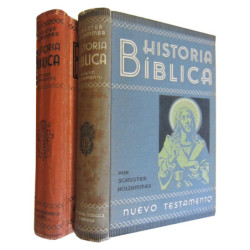 HISTORIA BÍBLICA Exposición Documental fundada en las investigaciones cientificas OBRA COMPLETA en 2 TOMOS