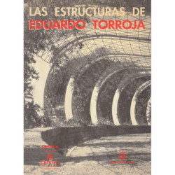 LAS ESTRUCTURAS DE EDUARDO TORROJA
