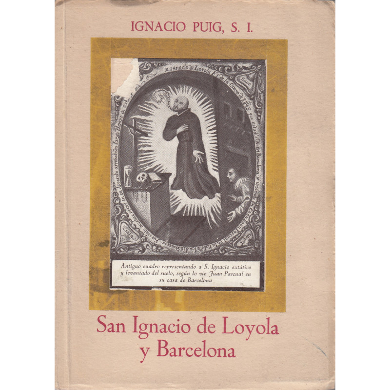 SAN IGNACIO DE LOYOLA Y BARCELONA